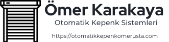 Otomatik Kepenk Ustası Ömer